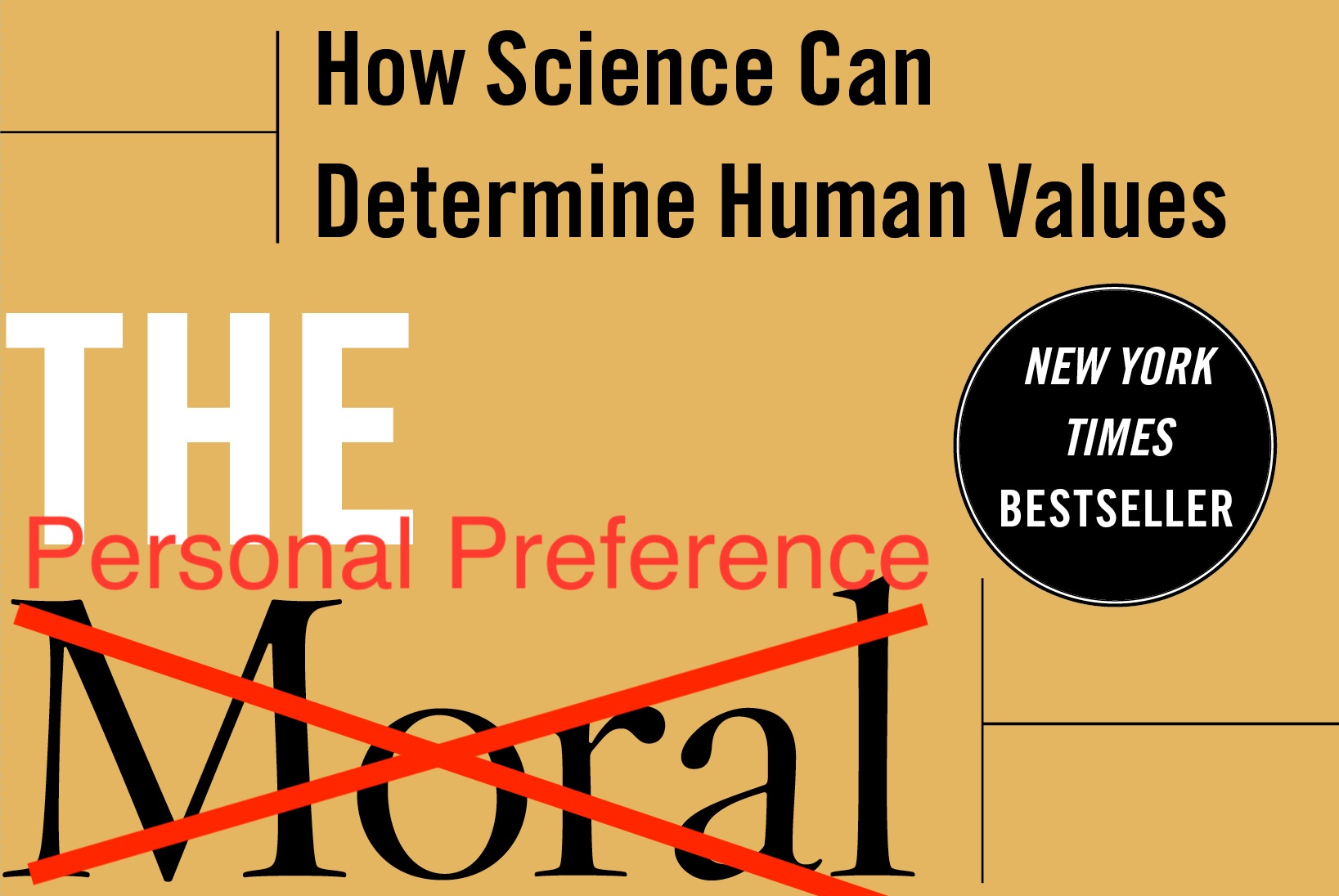 Morality, Law, and Ethics: Can morality be proven without god? Can sicience determine values? Wisdom Watchmen