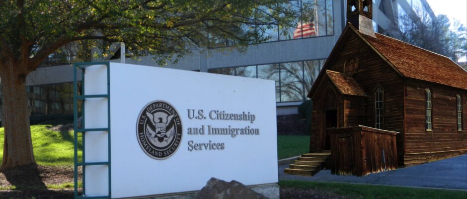 Church as Sanctuary & Legality of Government Regulation - U.S. Citizenship and Immigration Service